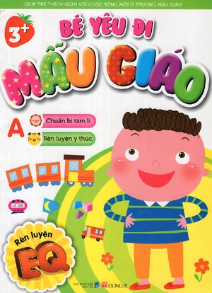 bé yêu đi mẫu giáo - rèn luyện eq (a)