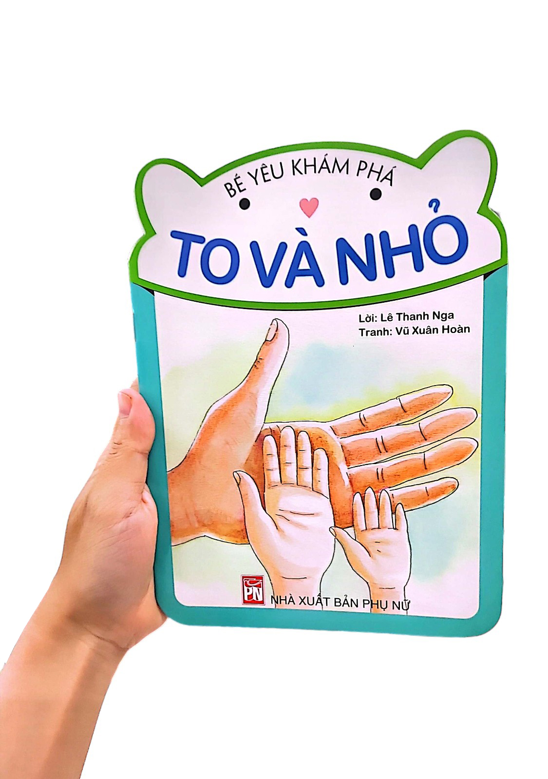 bé yêu khám phá - to và nhỏ (tái bản 2018)