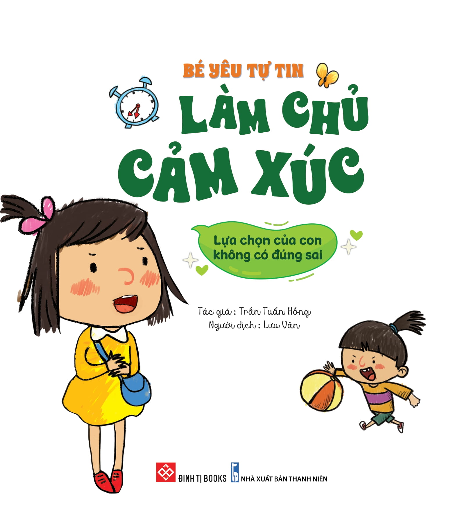 bé yêu tự tin làm chủ cảm xúc - lựa chọn của con không có đúng sai