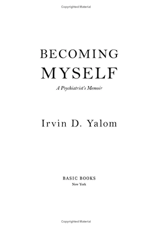 becoming myself: a psychiatrist's memoir