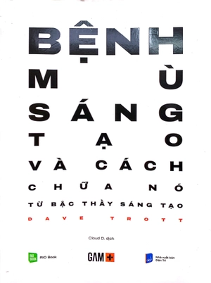 bệnh mù sáng tạo và cách chữa nó