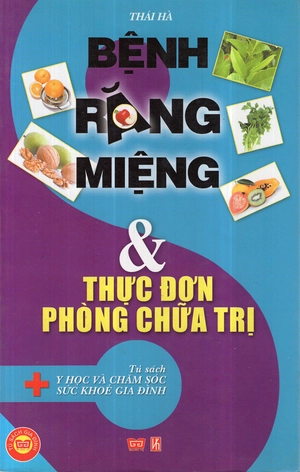 bệnh răng miệng và thực đơn phòng chữa trị