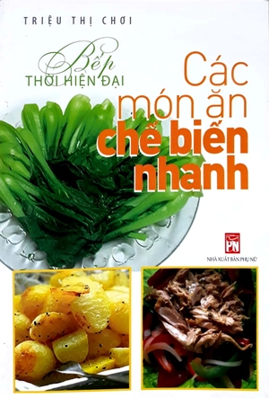 bếp thời hiện đại - các món ăn chế biến nhanh