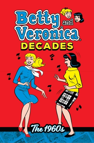 betty & veronica decades: the 1960s
