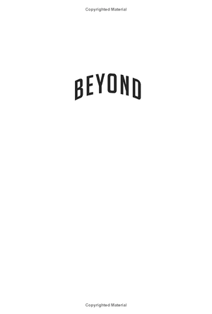 beyond: the astonishing story of the first human to leave our planet and journey into space