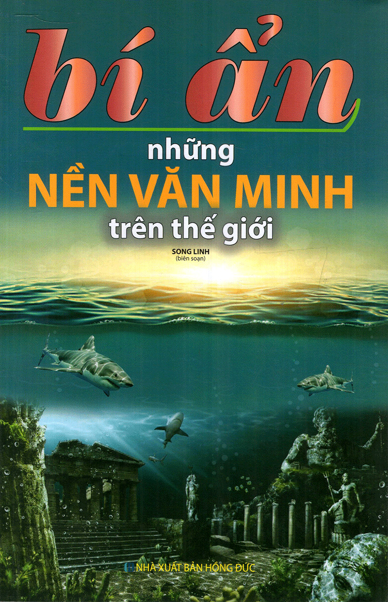 bí ẩn những nền văn minh trên thế giới