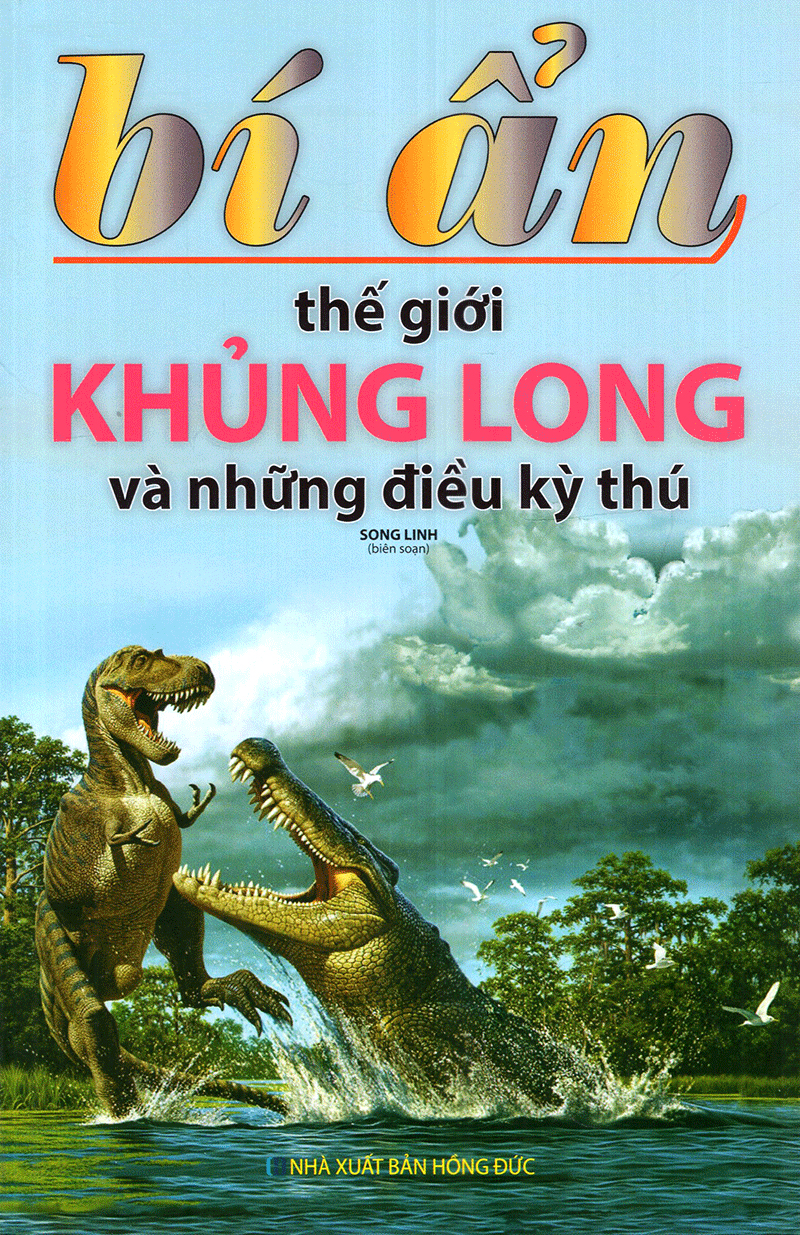 bí ẩn thế giới khủng long và những điều kỳ thú