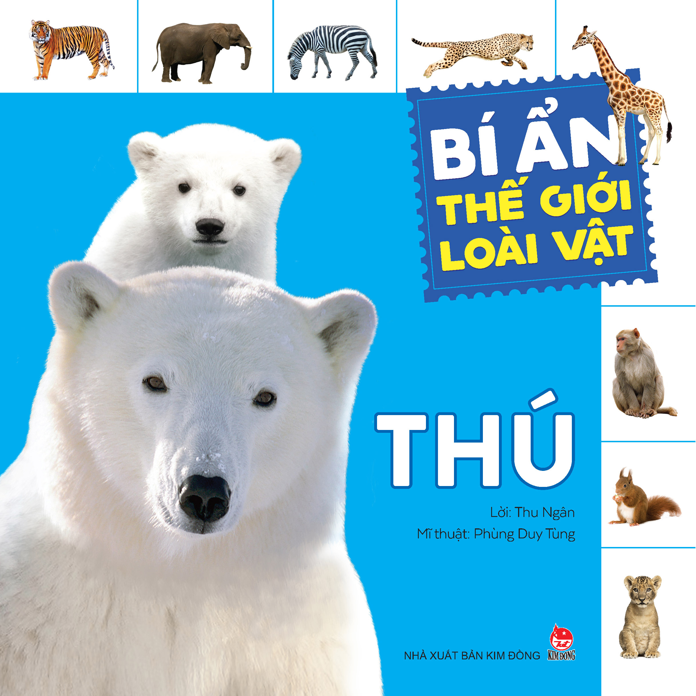 bí ẩn thế giới loài vật - thú (tái bản 2024)