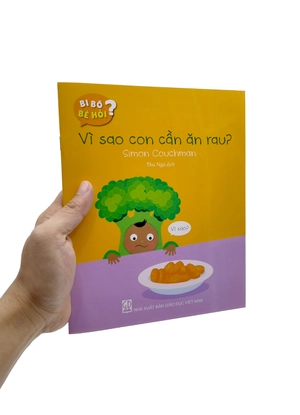 bi bô bé hỏi? - vì sao con cần ăn rau?
