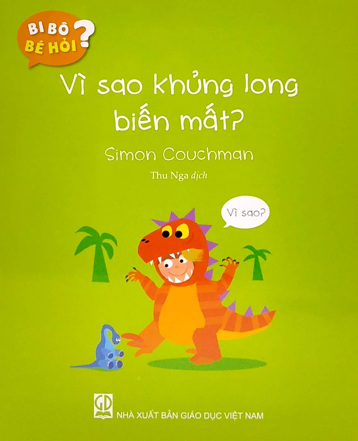 bi bô bé hỏi? - vì sao khủng long biến mất?