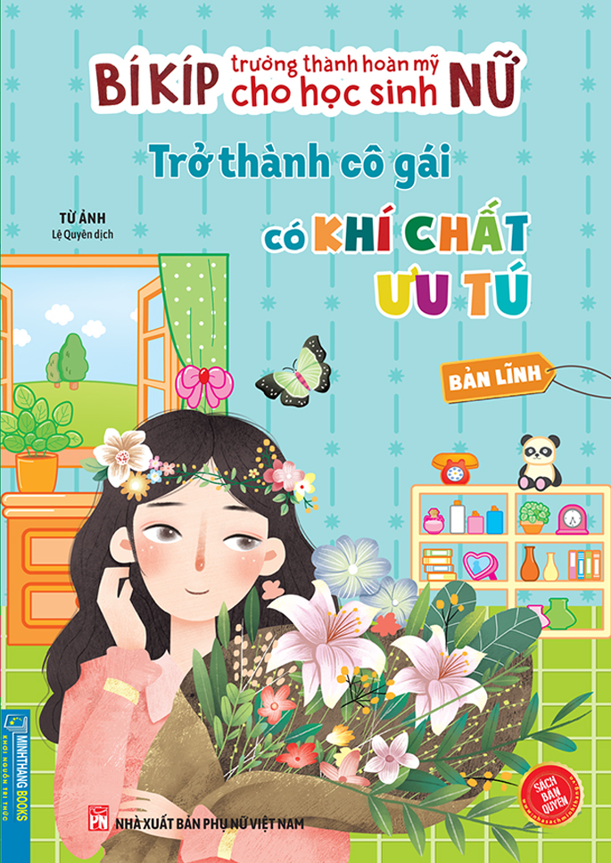 bí kíp trưởng thành hoàn mỹ cho học sinh nữ - trở thành cô gái có khí chất ưu tú - bản lĩnh