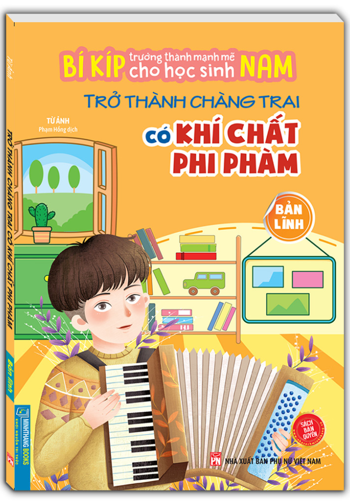 bí kíp trường thành mạnh mẽ cho học sinh nam - trở thành chàng trai có khí chất phi phàm - bản lĩnh