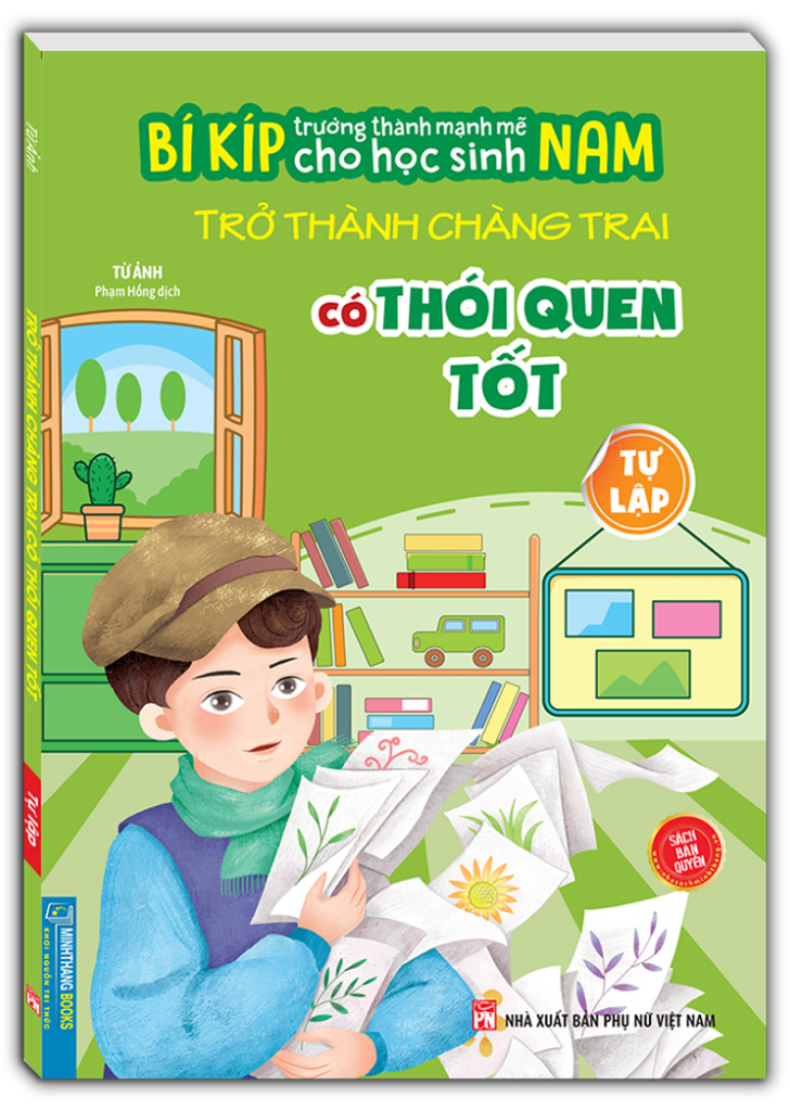 bí kíp trường thành mạnh mẽ cho học sinh nam - trở thành chàng trai có thói quen tốt - tự lập