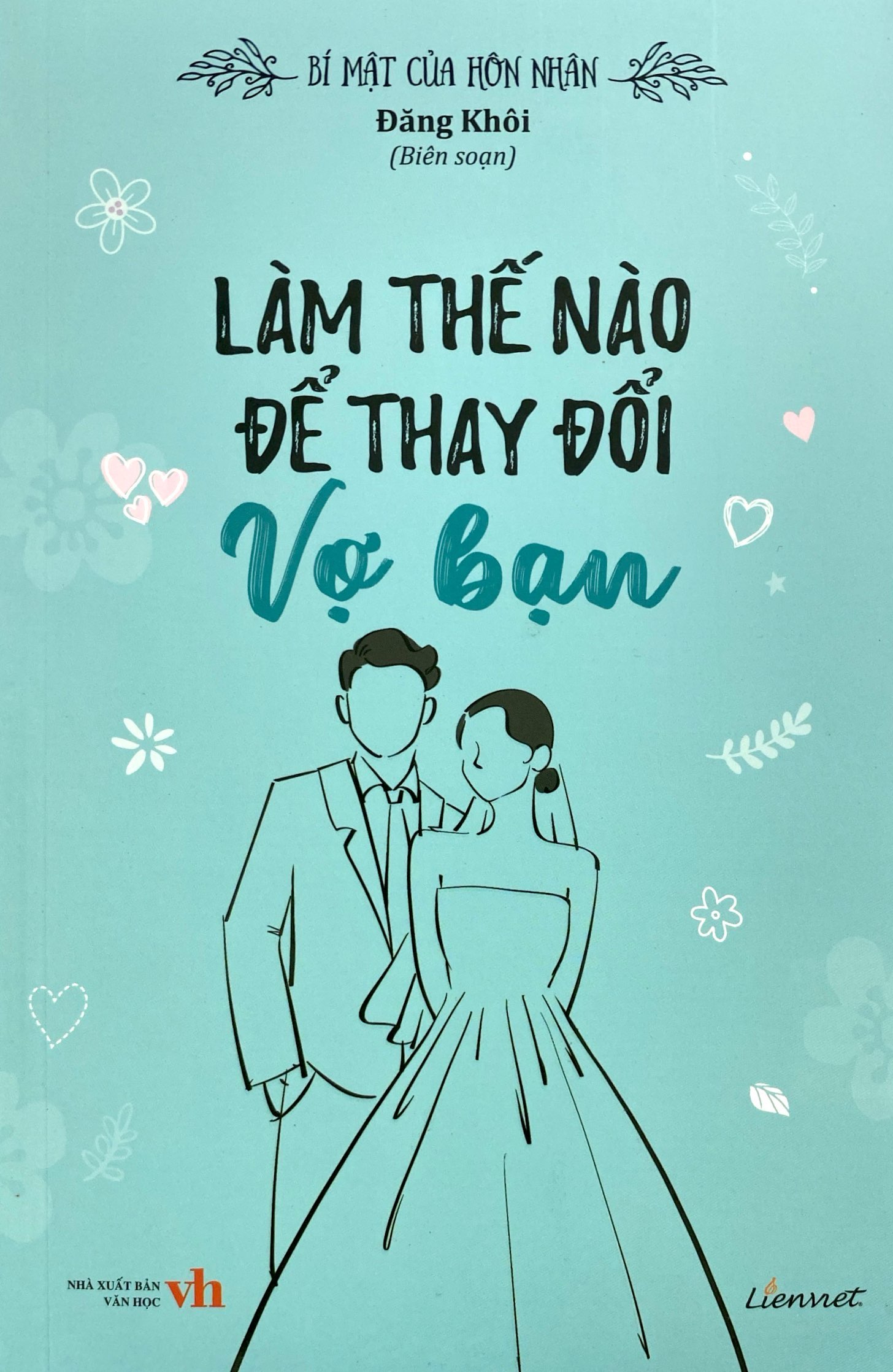 bí mật của hôn nhân - làm thế nào để thay đổi vợ bạn