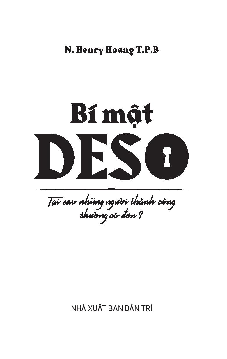 Bi Mat Deso - Tai Sao Nhung Nguoi Thanh Cong Thuong Co Don?