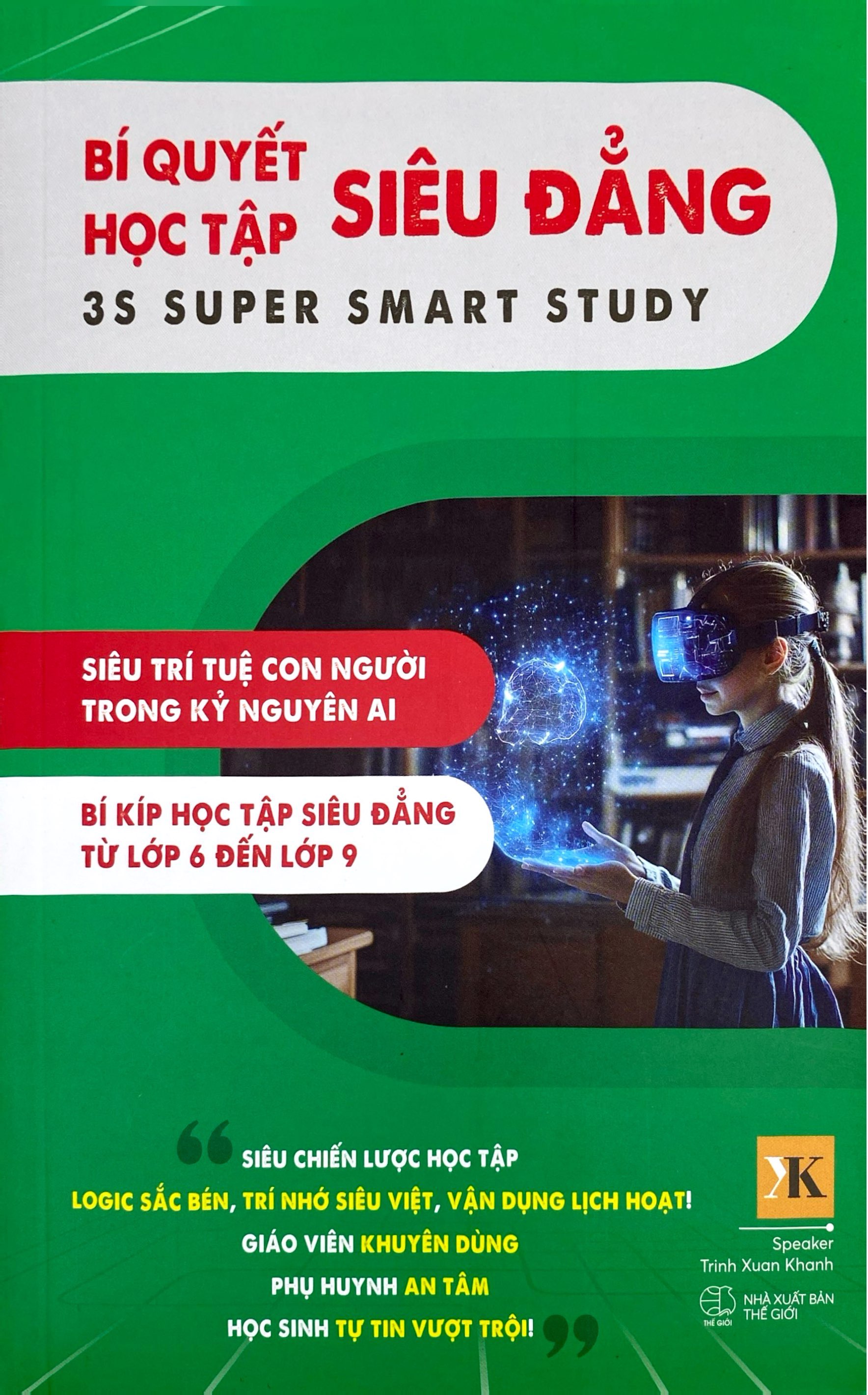 Bi Quyet Hoc Tap Sieu Dang - 3S Super Smart Study - Tap 2 - Lop 6-9
