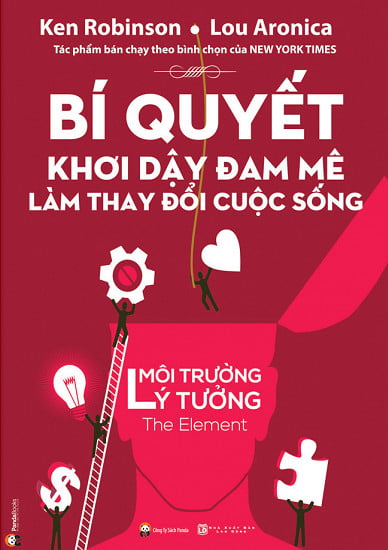 bí quyết khơi dậy đam mê làm thay đổi cuộc sống (tái bản2017)