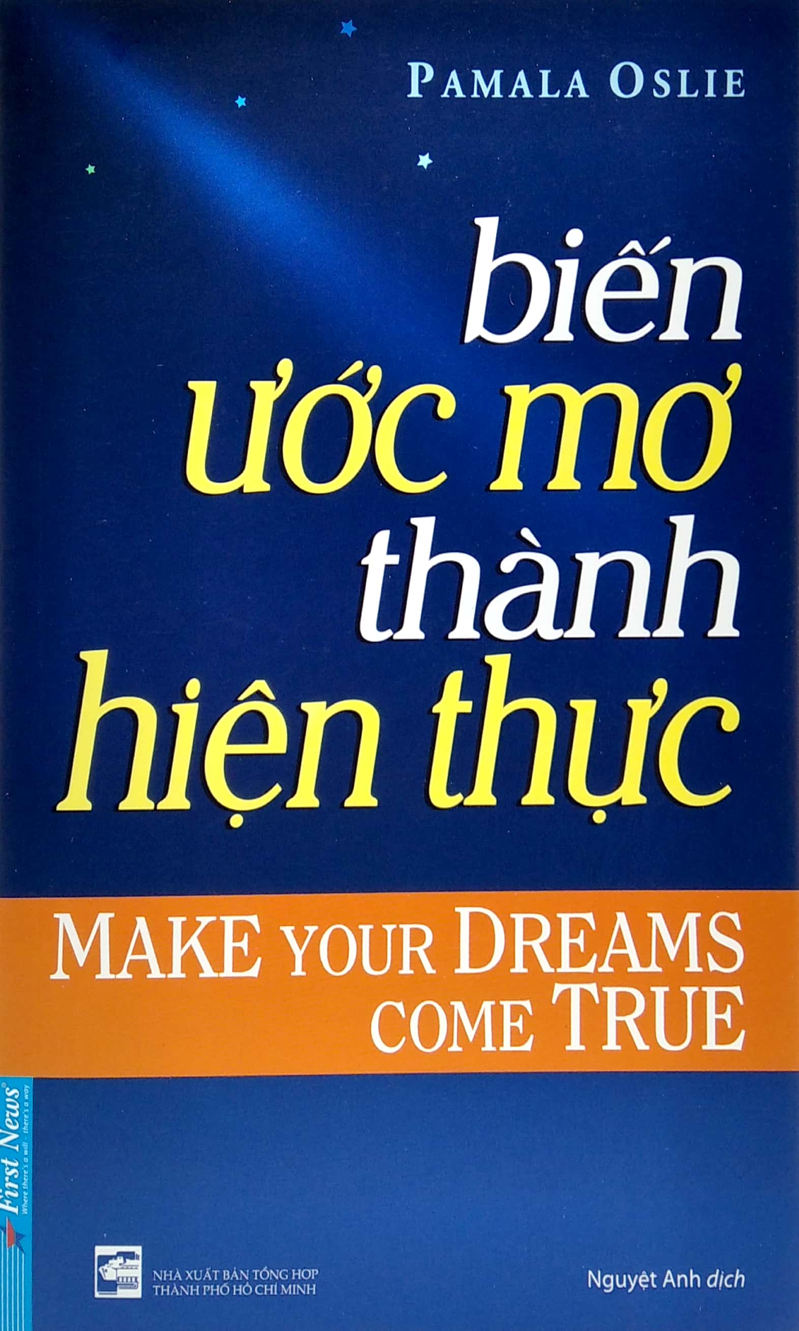 biến ước mơ thành hiện thực - make your dreams come true