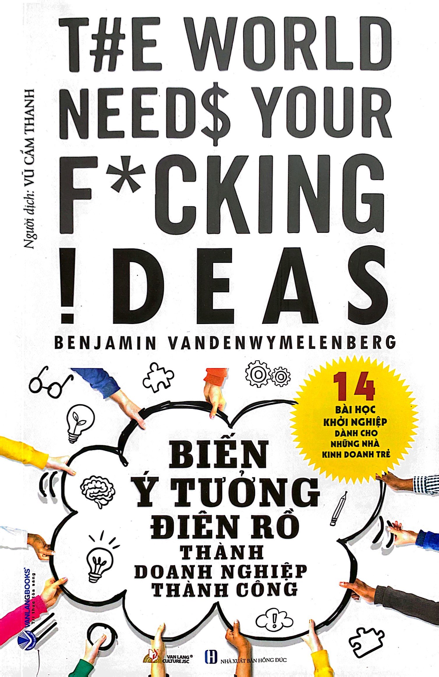 biến ý tưởng điên rồ thành doanh nghiệp thành công