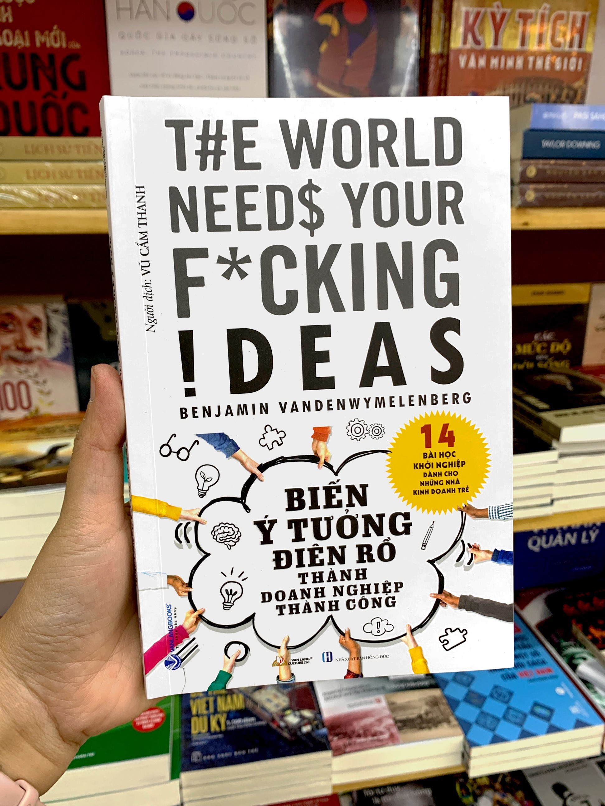 biến ý tưởng điên rồ thành doanh nghiệp thành công