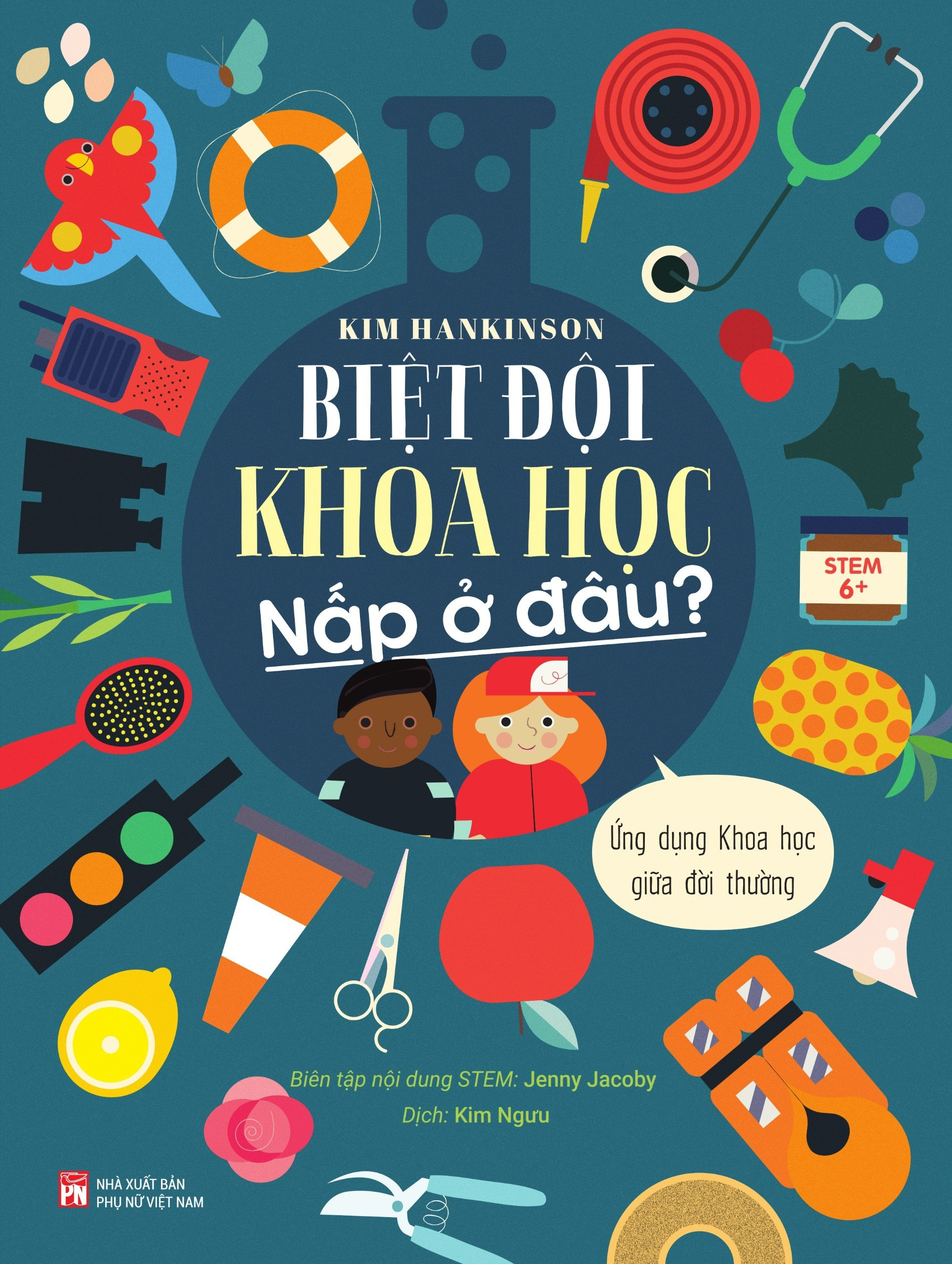 biệt đội khoa học nấp ở đâu? - ứng dụng khoa học giữa đời thường