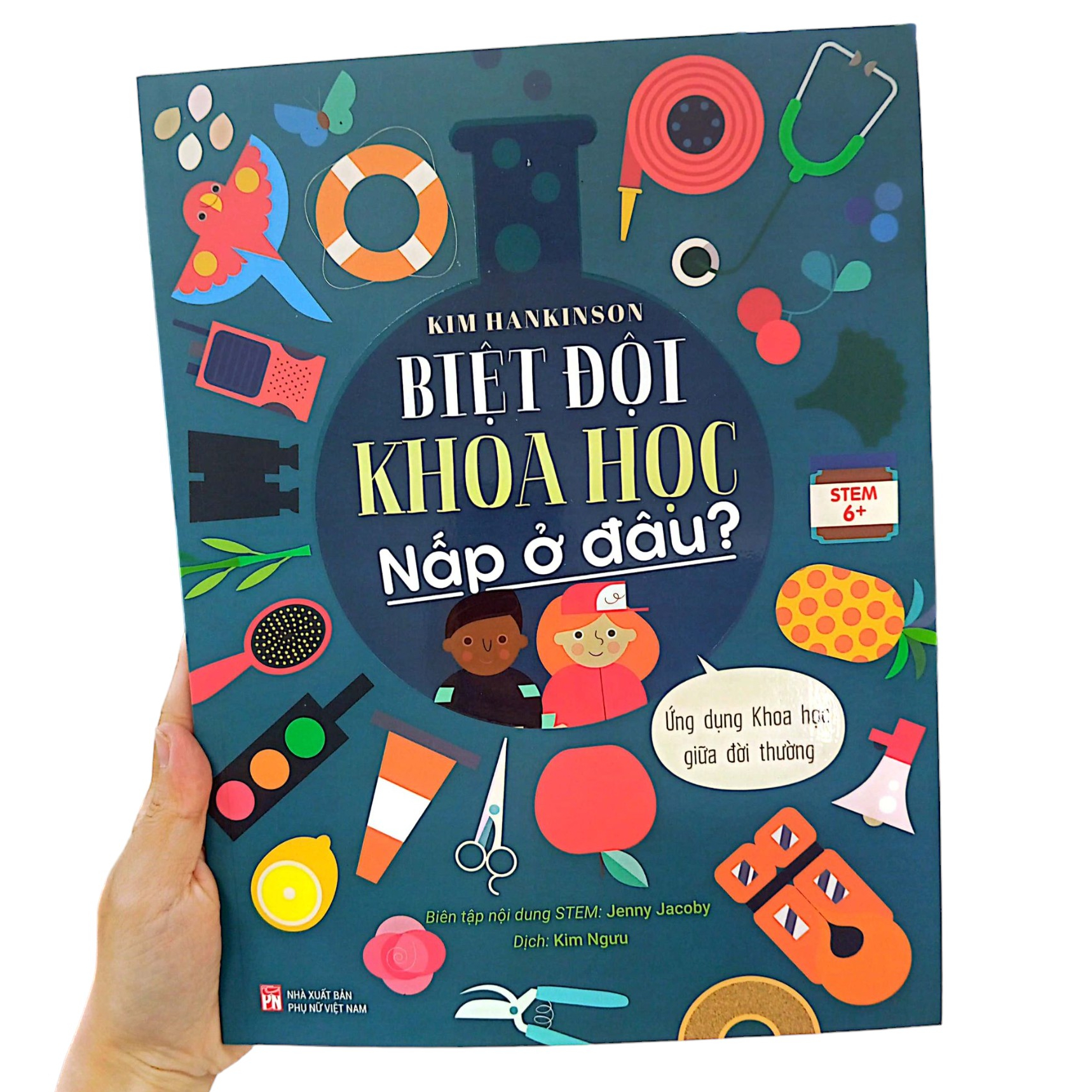 biệt đội khoa học nấp ở đâu? - ứng dụng khoa học giữa đời thường