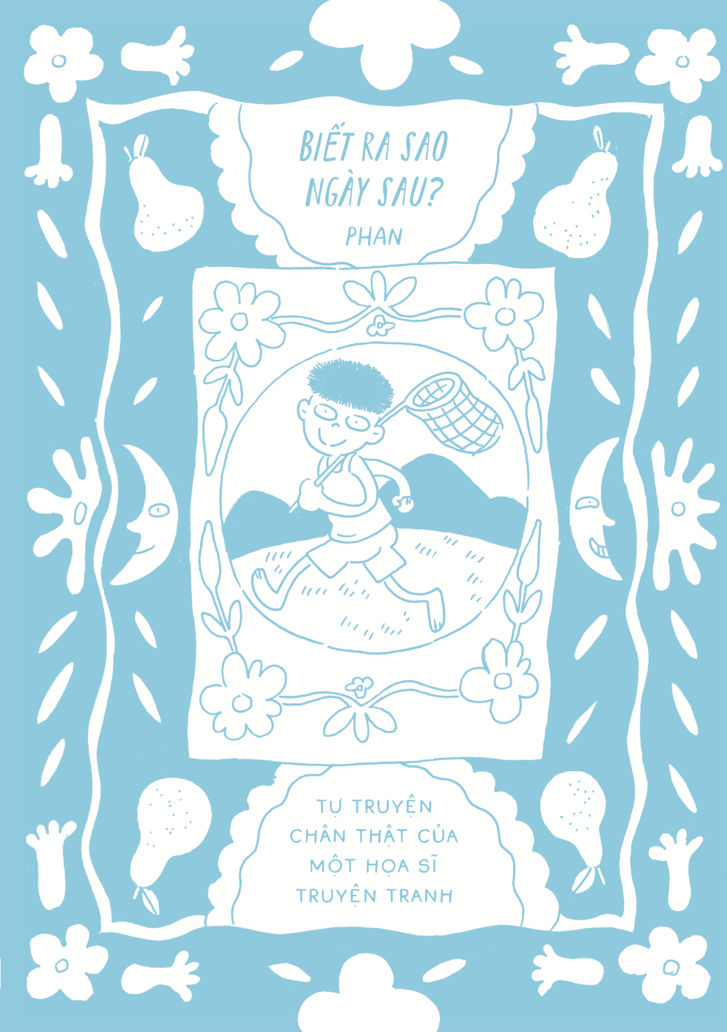 Biet Ra Sao Ngay Sau - Tu Truyen Chan That Cua Mot Hoa Si Truyen Tranh - Tang Kem Chu Ky + Postcard Mau + Moc Khoa Kem Playlist