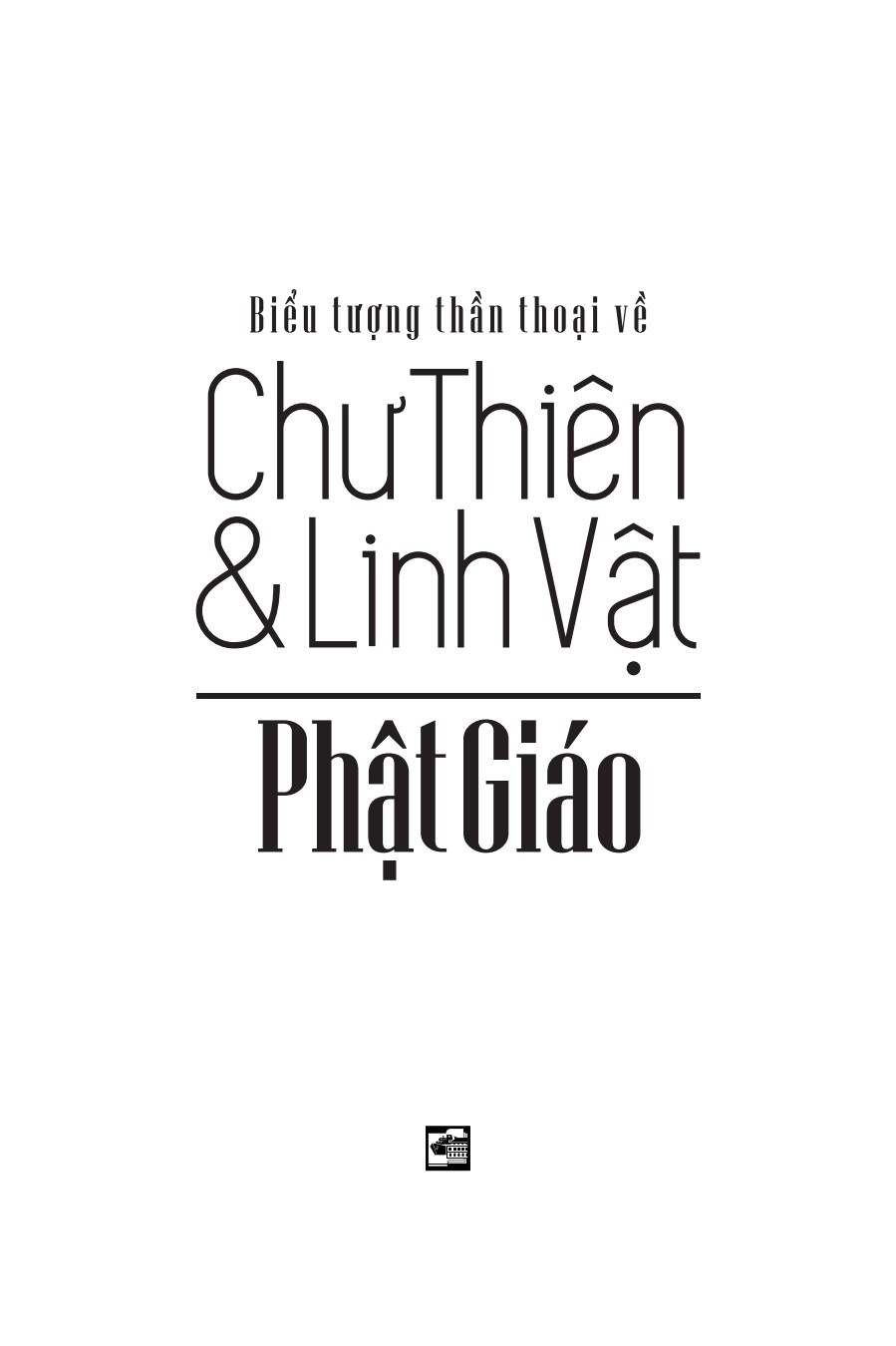 biểu tượng thần thoại về chư thiên và linh vật phật giáo (tái bản 2024)