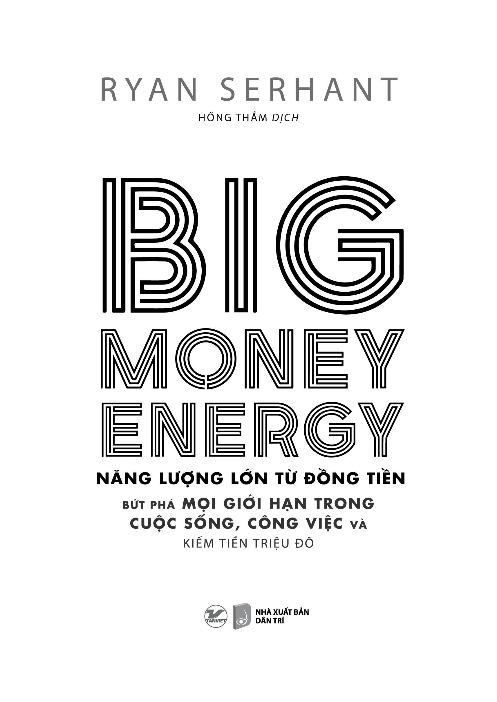 big money energy - năng lượng lớn từ đồng tiền