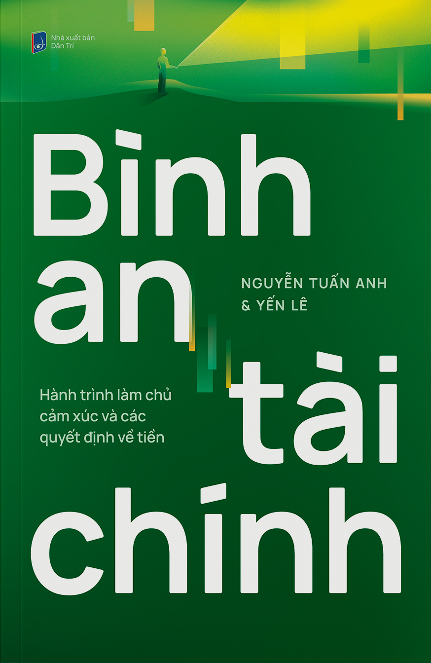 Binh An Tai Chinh - Hanh Trinh Lam Chu Cam Xuc Va Cac Quyet Dinh Ve Tien