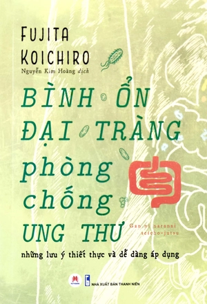 bình ổn đại tràng, phòng chống ung thư