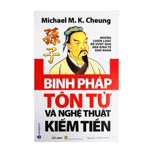 binh pháp tôn tử và nghệ thuật kiếm tiền (tái bản)