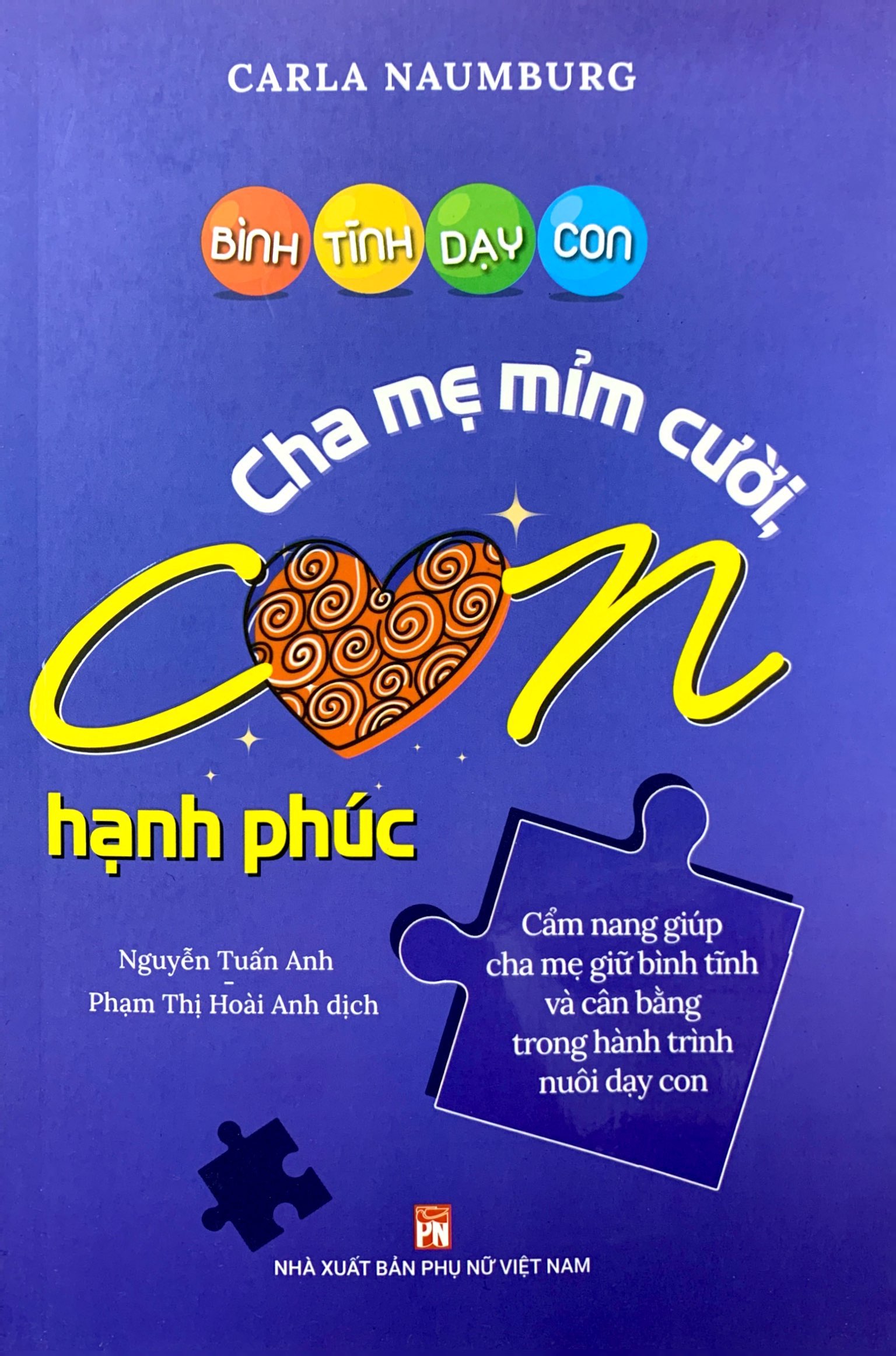 bình tĩnh dạy con - cha mẹ mỉm cười con hạnh phúc