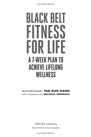 black belt fitness for life: a 7-week plan to achieve lifelong wellness