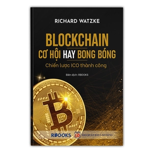 blockchain - cơ hội hay bong bóng - chiến lược ico thành công