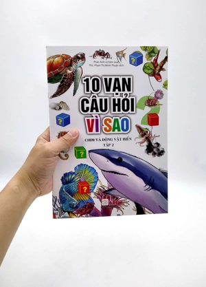 bộ 10 vạn câu hỏi vì sao - chim và động vật biển (tập 2)