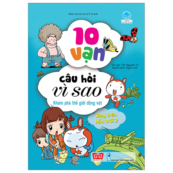 bộ 10 vạn câu hỏi vì sao - khám phá thế giới động vật - bay trên bầu trời 2 (tái bản 2018)