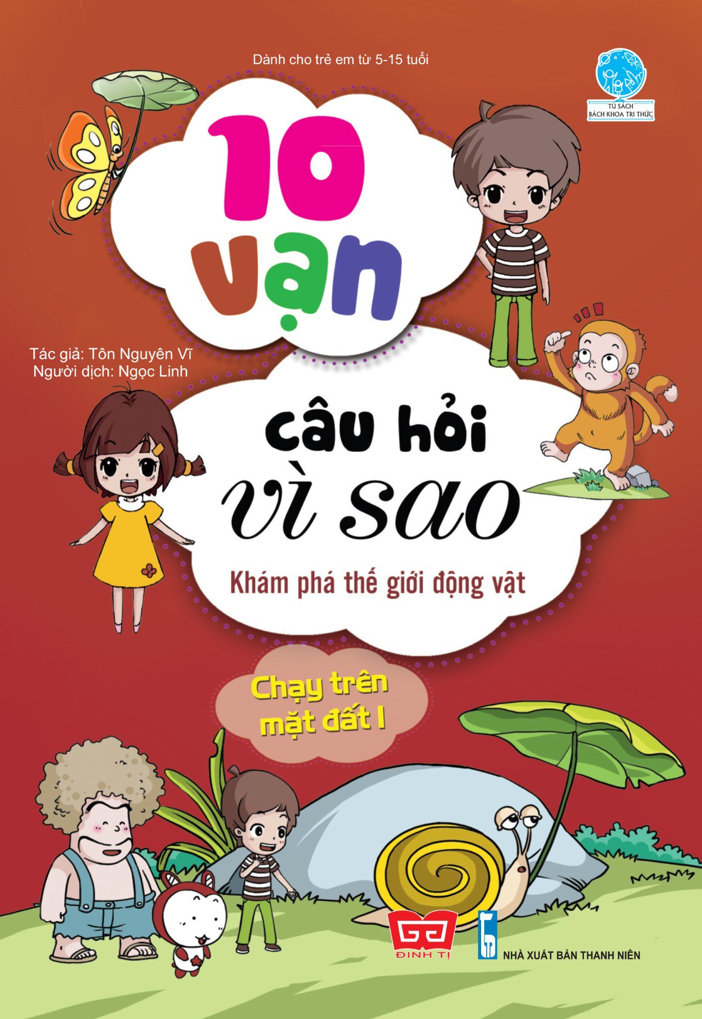 bộ 10 vạn câu hỏi vì sao - khám phá thế giới động vật - chạy trên mặt đất 1 (tái bản 2018)