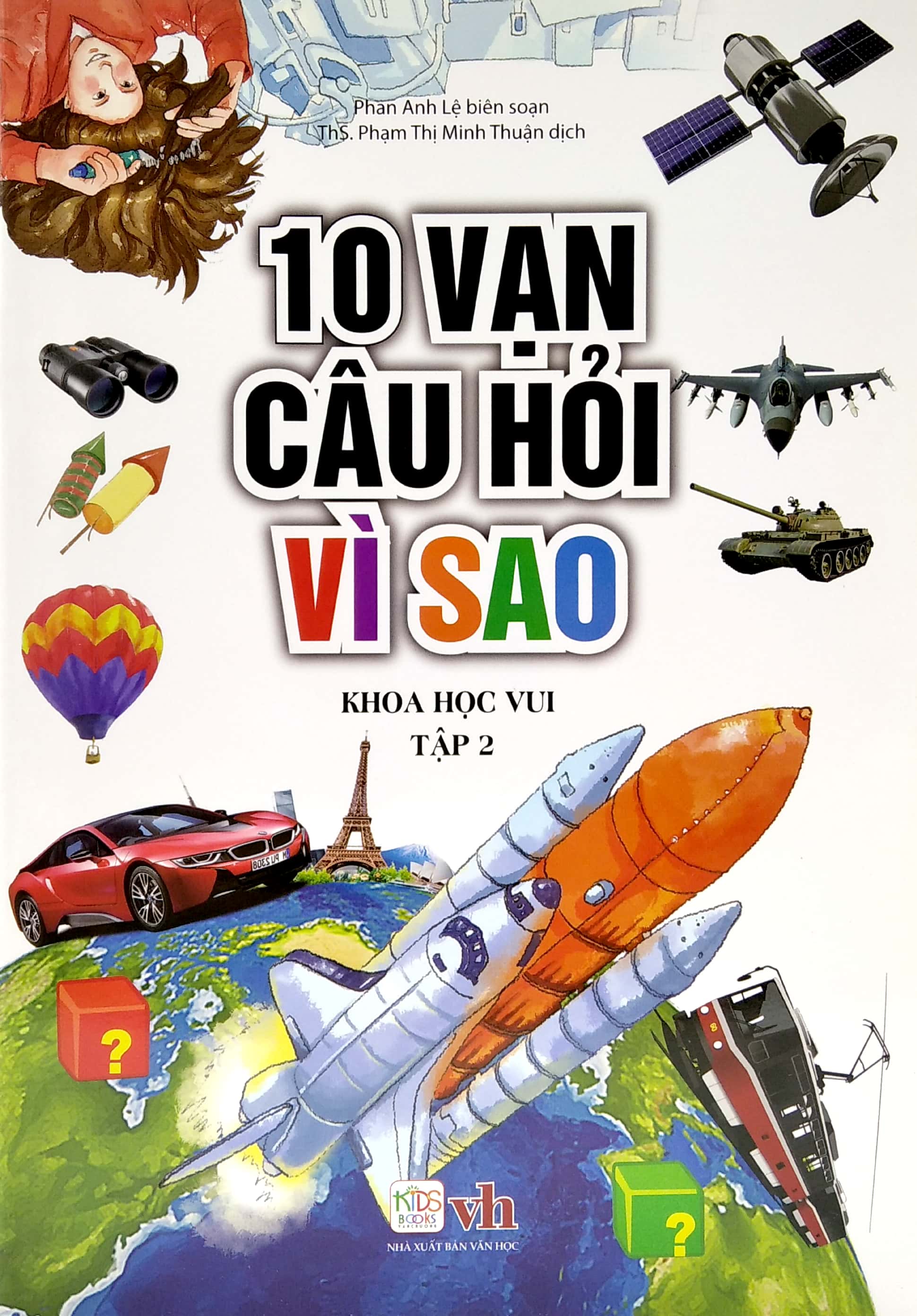 bộ 10 vạn câu hỏi vì sao - khoa học vui - tập 2