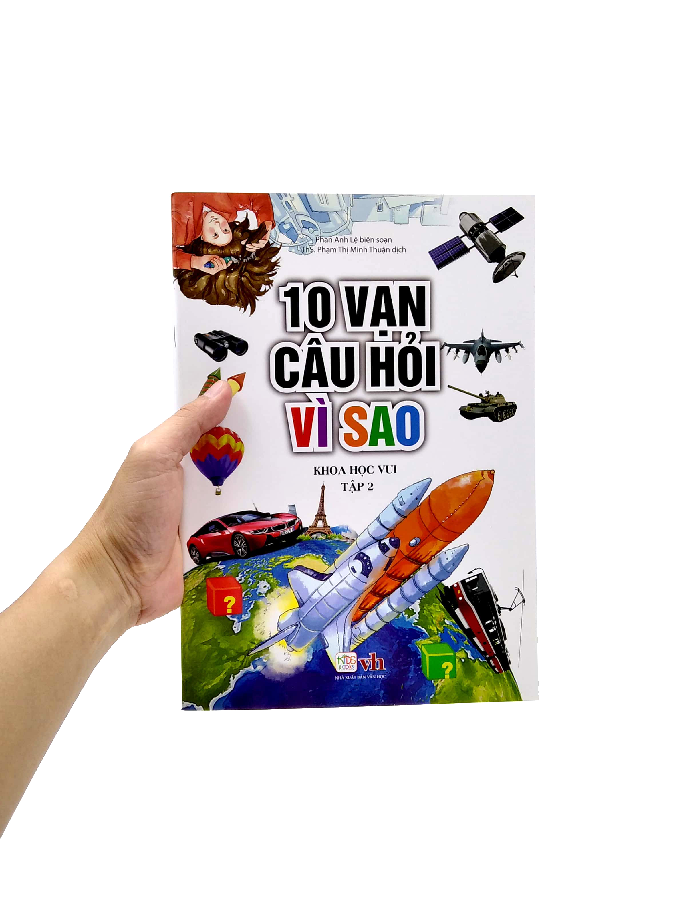 bộ 10 vạn câu hỏi vì sao - khoa học vui - tập 2