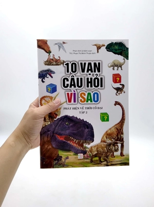 bộ 10 vạn câu hỏi vì sao - phát hiện về thời cổ đại (tập 2)