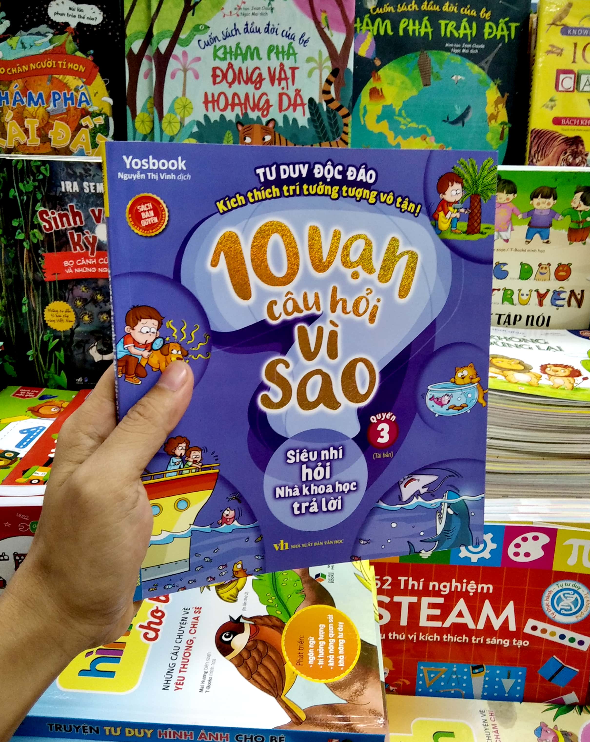 bộ 10 vạn câu hỏi vì sao - quyển 3: siêu nhí hỏi nhà khoa học trả lời (tái bản)