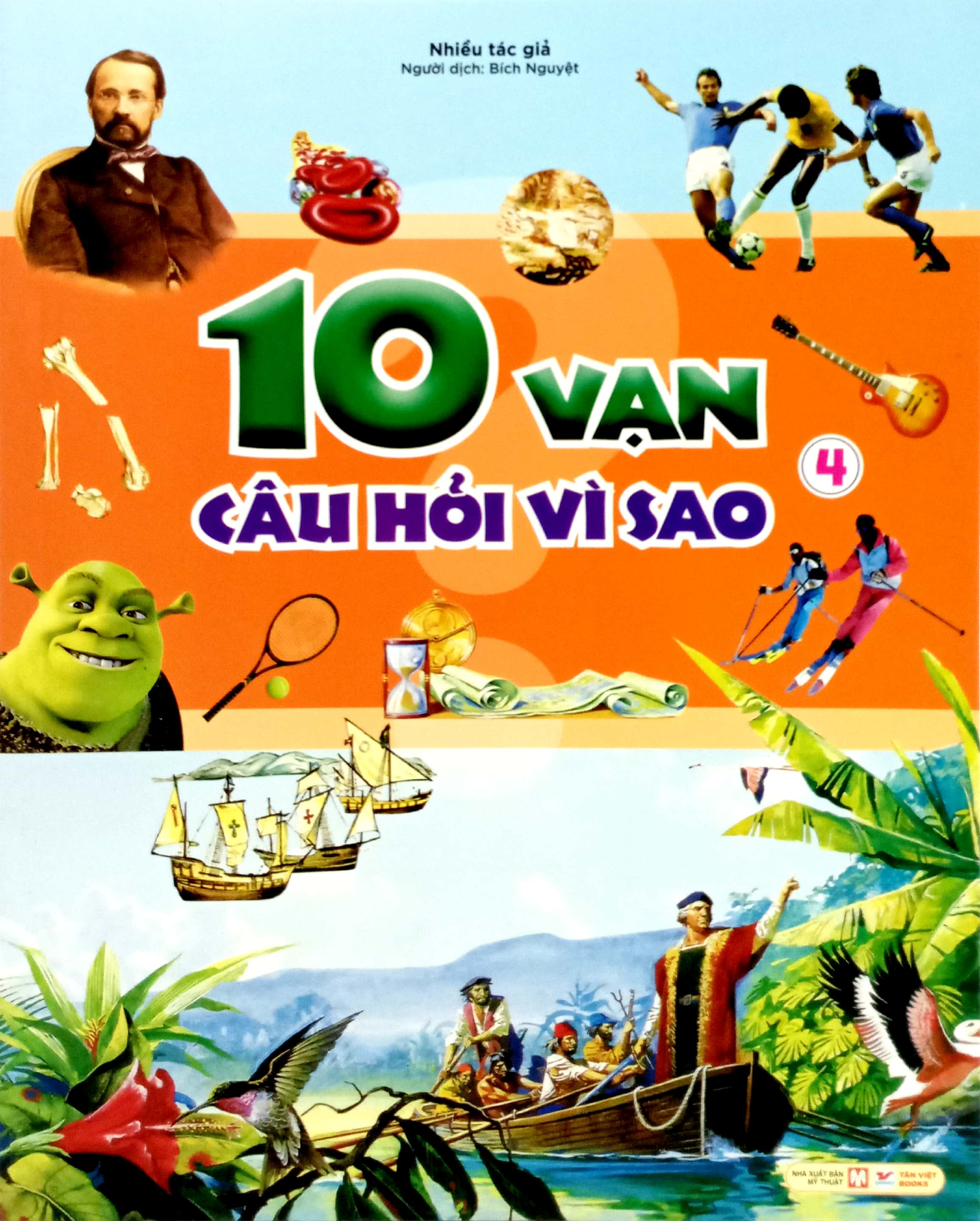 Bo
						
										
										10 Van Cau Hoi Vi Sao - Tap 4