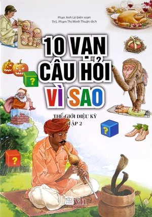 bộ 10 vạn câu hỏi vì sao - thế giới diệu kỳ - tập 2