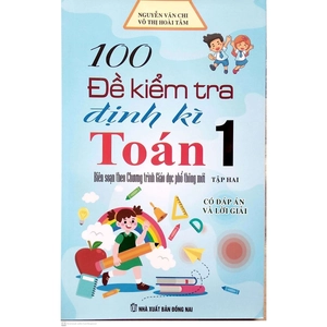bộ 100 đề kiểm tra định kì toán lớp 1 - tập 2 (biên soạn theo chương trình mới)