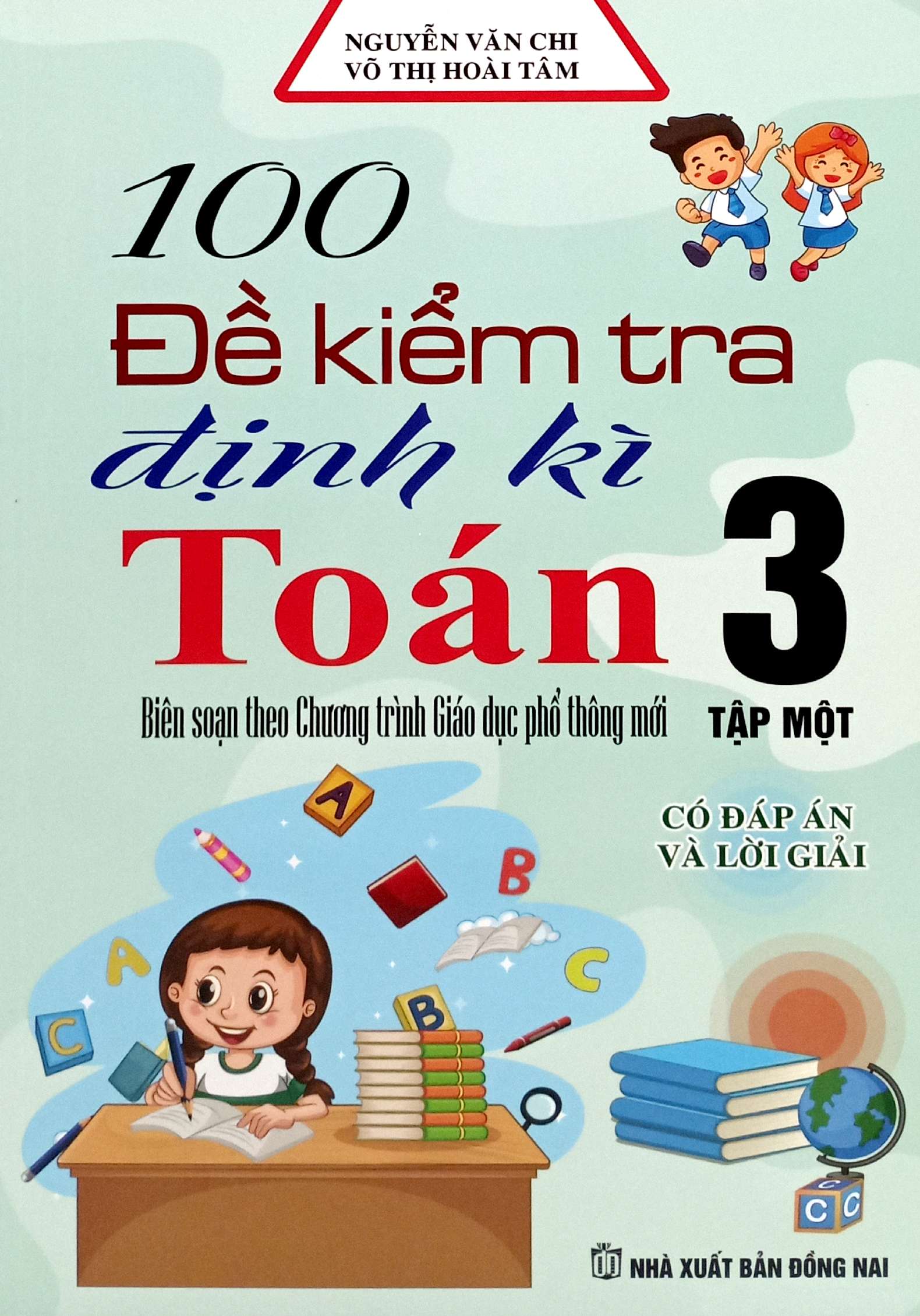 Bo
						
										
										100 De Kiem Tra Dinh Ky Toan 3 - Tap 1 (Co Dap An Va Loi Giai)