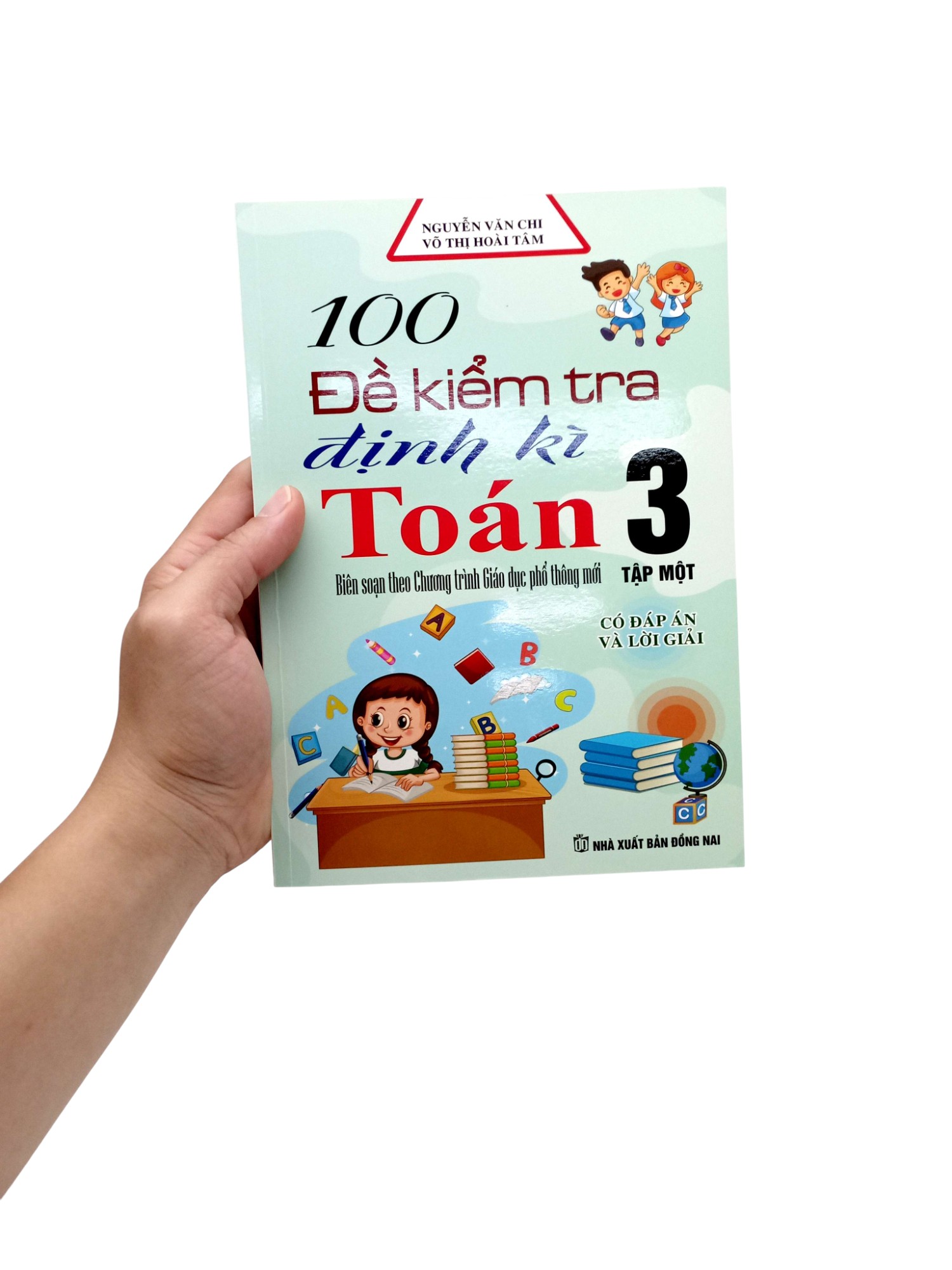 Bo
						
										
										100 De Kiem Tra Dinh Ky Toan 3 - Tap 1 (Co Dap An Va Loi Giai)