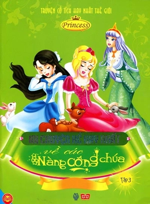 bộ 101 chuyện kể hay nhất về các nàng công chúa -tập 3