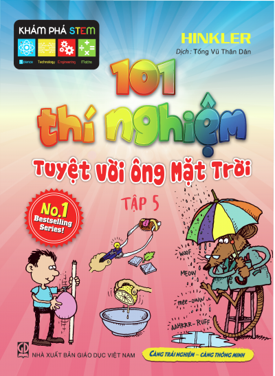 bộ 101 thí nghiệm - tuyệt vời ông mặt trời (tập 5)