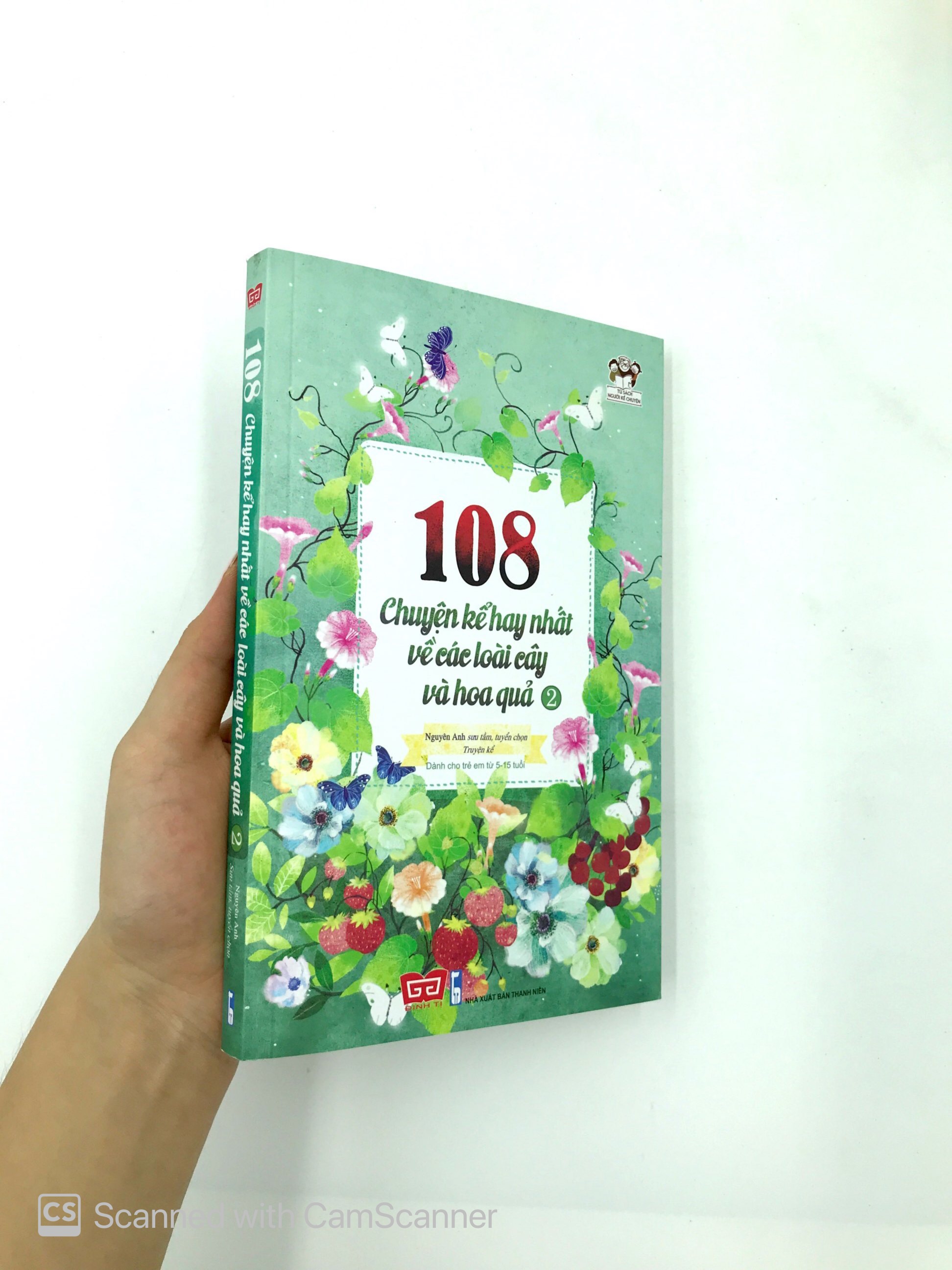 bộ 108 chuyện kể hay nhất về các loài cây và hoa quả - tập 2 (tái bản 2018)